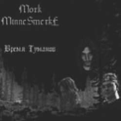 Mork Minnesmerke : Time of the Fogs